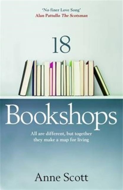 18 Bookshops, Anne Scott - Paperback - 9781910985021