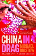 China in Drag | Michael Bristow | 