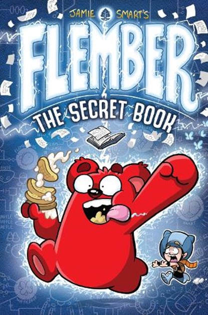 Flember 1: The Secret Book (from the million-selling Jamie Smart, Illustrator of the Year), Jamie Smart - Paperback - 9781910989463