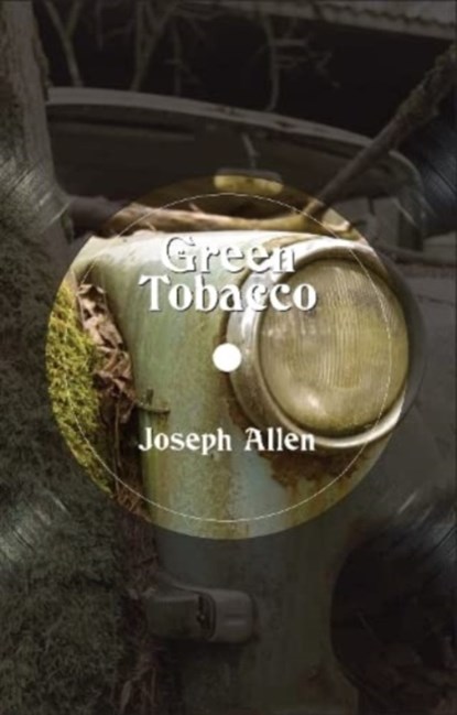 Green Tobacco, Joseph Allen - Paperback - 9781910996614