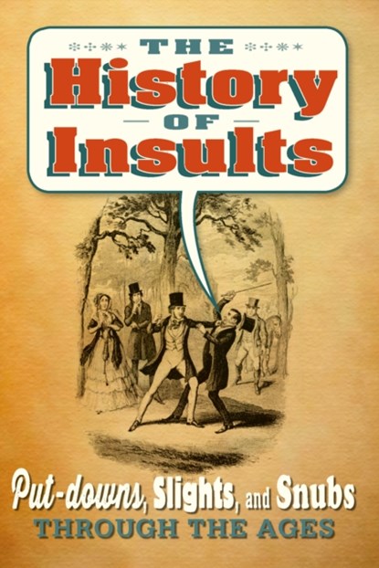 The History of Insults, To Be Announced - Gebonden - 9781911026303