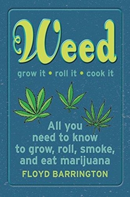 Weed All About It, Danny Mallo - Gebonden - 9781911026655