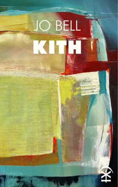 Kith, Jo Bell - Ebook - 9781911027003