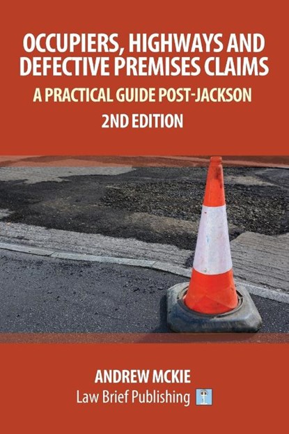 Occupiers, Highways and Defective Premises Claims, Andrew Mckie - Paperback - 9781911035374