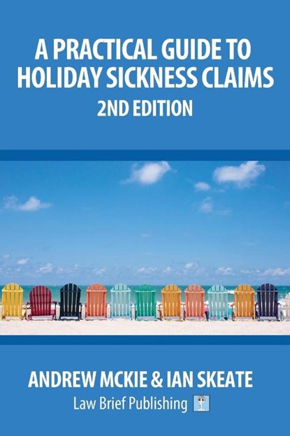 A Practical Guide to Holiday Sickness Claims, 2nd Edition, Andrew Mckie - Paperback - 9781911035534