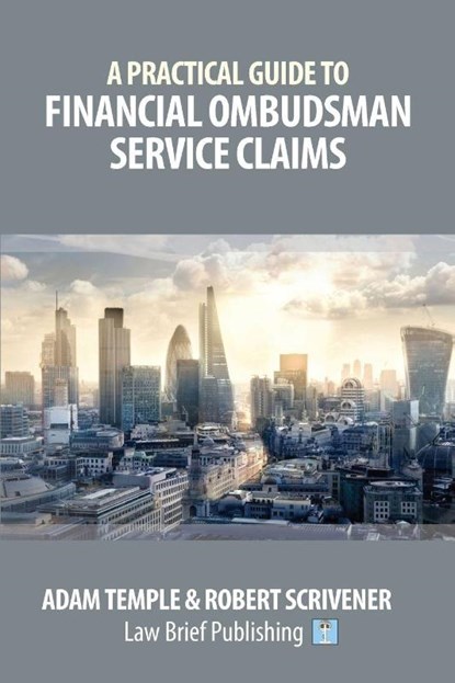 Defending Financial Ombudsman Service Claims, Adam Temple ; Robert Scrivener - Paperback - 9781911035664
