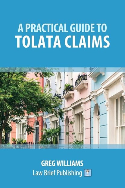 A Practical Guide to TOLATA Claims, Greg Williams - Paperback - 9781911035978