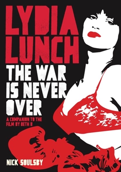 Lydia Lunch, Nick Soulsby - Paperback - 9781911036456