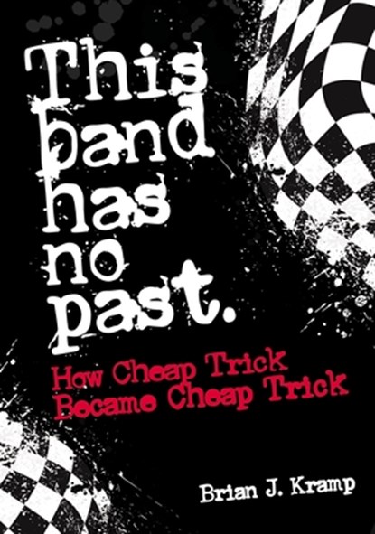 This Band Has No Past, Brian .J. Kramp - Paperback - 9781911036876