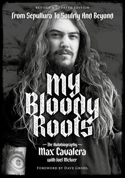 My Bloody Roots, Max Cavalera ; Joel McIver - Paperback - 9781911036913