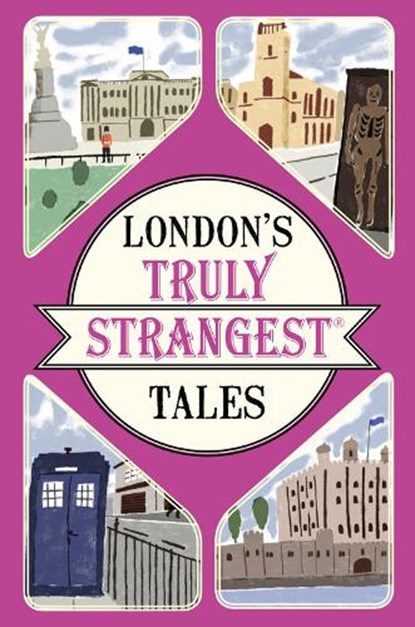 London's Truly Strangest Tales, Tom Quinn - Paperback - 9781911042440