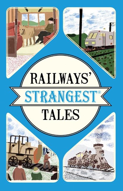Railways' Strangest Tales, Tom Quinn - Paperback - 9781911042808