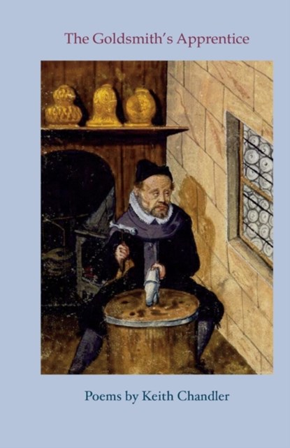 The Goldsmith's Apprentice, Keith Chandler - Paperback - 9781911048282