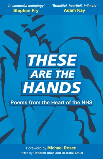 These Are The Hands, Deborah Alma ; Katie Amiel - Paperback - 9781911048404