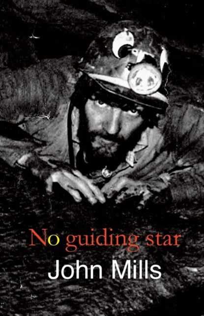 No Guiding Star, John Mills - Paperback - 9781911048459