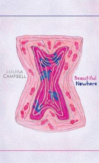 Beautiful Nowhere, Louisa Campbell - Paperback - 9781911052043