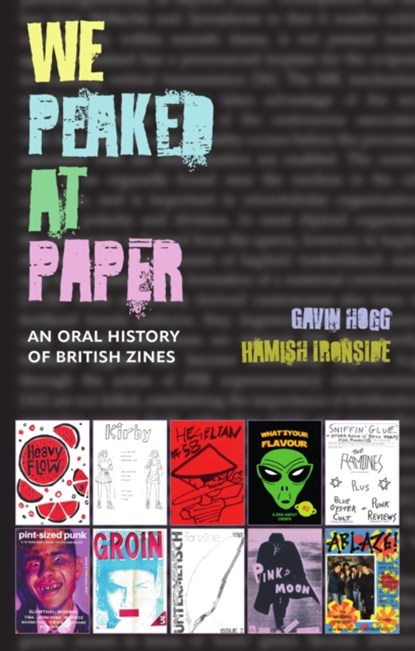 We Peaked at Paper, Gavin Hogg ; Hamish Ironside - Paperback - 9781911052111