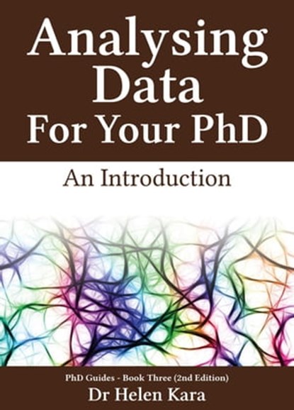 Analysing Data For Your PhD: An Introduction, Helen Kara - Ebook - 9781911071259