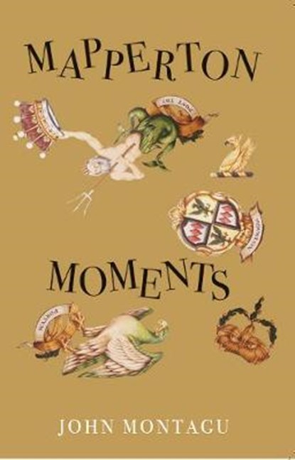 Mapperton Moments, John Montagu - Paperback - 9781911072393