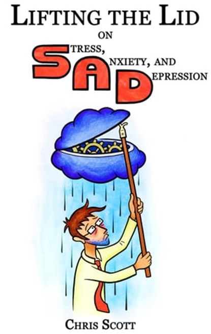 Lifting the Lid on Stress, Anxiety and Depression, Chris Scott - Ebook - 9781911076186