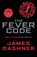 The Fever Code, James Dashner - Paperback - 9781911077039