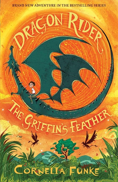 Dragon Rider: The Griffin's Feather, Cornelia Funke - Paperback - 9781911077886