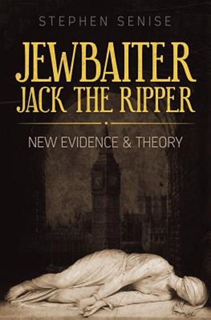 Jewbaiter Jack the Ripper, SENISE,  Stephen - Paperback - 9781911079835
