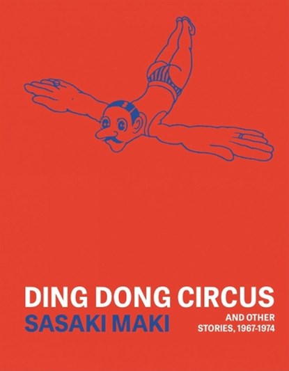 Ding Dong Circus, Sasaki Maki - Paperback - 9781911081265