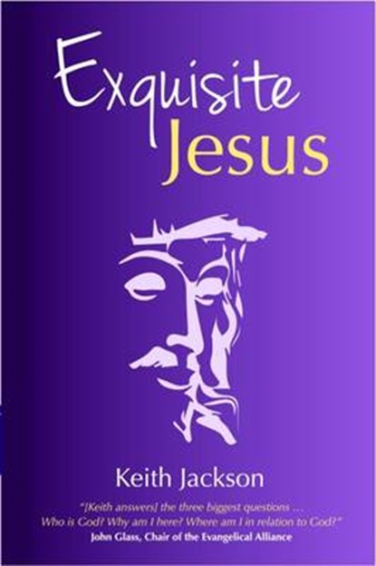 Exquisite Jesus, Keith Jackson - Paperback - 9781911086383