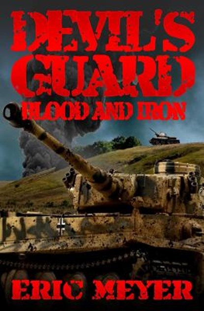 Devil's Guard Blood and Iron, Eric Meyer - Paperback - 9781911092506