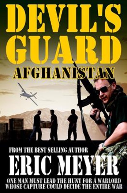 Devil's Guard Afghanistan, Eric Meyer - Paperback - 9781911092513