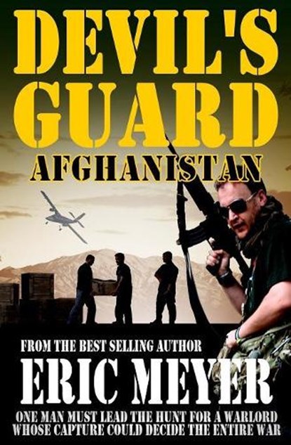 Devil's Guard Afghanistan, Eric Meyer - Paperback - 9781911092513