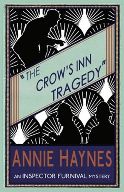 The Crow's Inn Tragedy, Annie Haynes - Paperback - 9781911095057