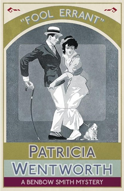 Fool Errant, Patricia Wentworth - Paperback - 9781911095453