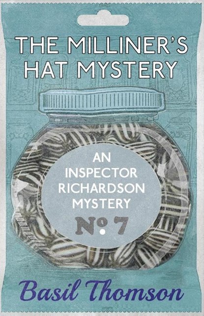 The Milliner's Hat Mystery, Basil Thompson - Paperback - 9781911095798