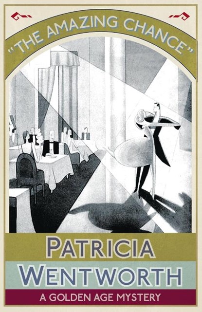 The Amazing Chance, Patricia Wentworth - Paperback - 9781911095897