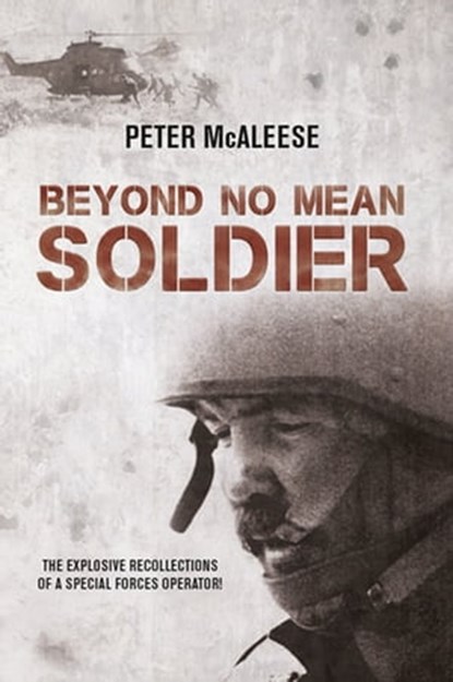 Beyond No Mean Soldier, Peter McAleese - Ebook - 9781911096795