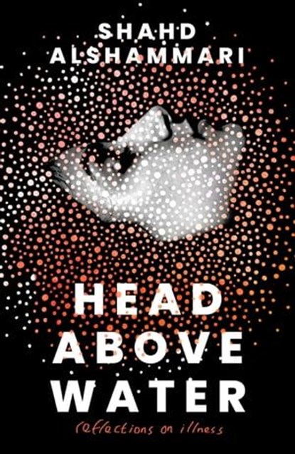 Head Above Water, Shahd Alshammari - Ebook - 9781911107415