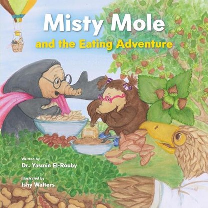 Misty Mole and the Eating Adventure, Dr Yasmin El-Rouby - Paperback - 9781911107835