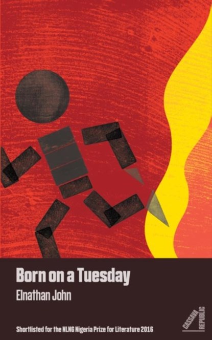 Born on a Tuesday, Elnathan John - Paperback - 9781911115021