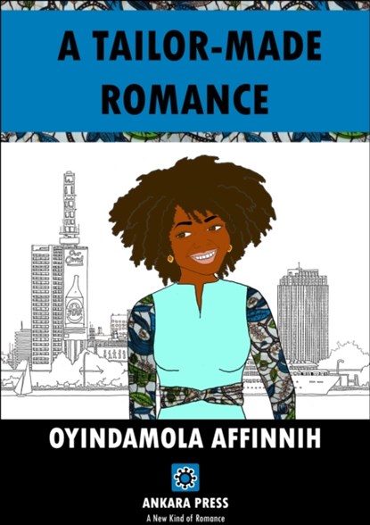 A Tailor-Made Romance, Oyindamola Affinnih - Paperback - 9781911115182
