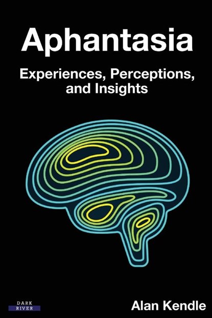 Aphantasia, Alan Kendle - Paperback - 9781911121428