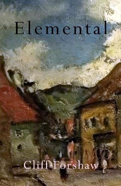 Elemental, Cliff Forshaw - Paperback - 9781911132691