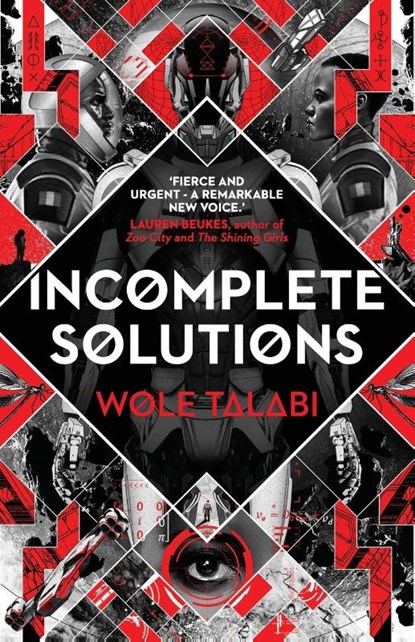Incomplete Solutions, Wole Talabi - Paperback - 9781911143550
