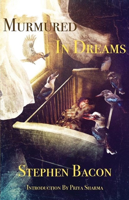 Murmured In Dreams, Stephen Bacon - Paperback - 9781911143734