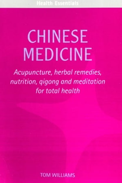 Chinese Medicine, Tom Williams - Ebook - 9781911163039
