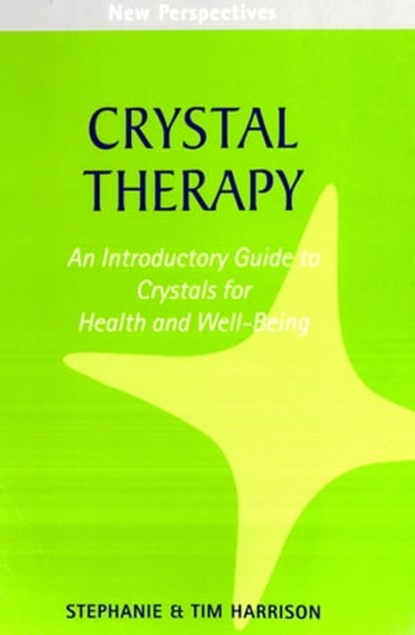 Crystal Therapy, Stephanie Harrison ; Tim Harrison - Ebook - 9781911163183