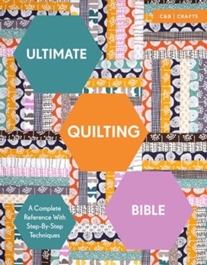 Ultimate Quilting Bible, Marie Clayton - Ebook - 9781911163305