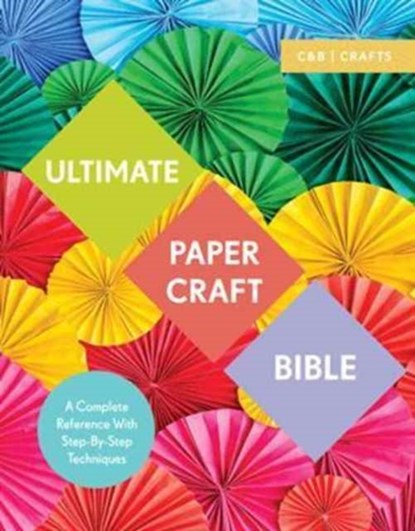 Ultimate Paper Craft Bible, Marie Clayton - Paperback - 9781911163428