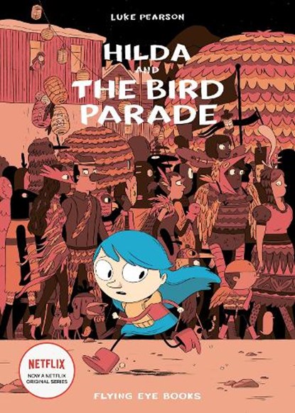 Hilda and the Bird Parade, Luke Pearson - Paperback - 9781911171027